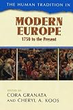 The Human Tradition in Modern Europe, 1750 to the Present (The Human Tradition around the World series)