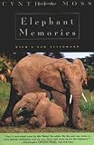Elephant Memories: Thirteen Years in the Life of an Elephant Family