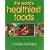 World's Healthiest Foods, The: Essential Guide for the Healthiest Way of Eating