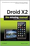Droid X2 : the missing manual