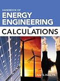 Handbook of energy engineering calculations