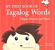 My First Book of Tagalog Words: Filipino Rhymes and Verses