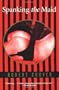 Spanking the Maid (Coover, Robert)