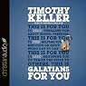 Galatians for You: For Reading, for Feeding, for Leading