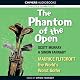 The Phantom of the Open