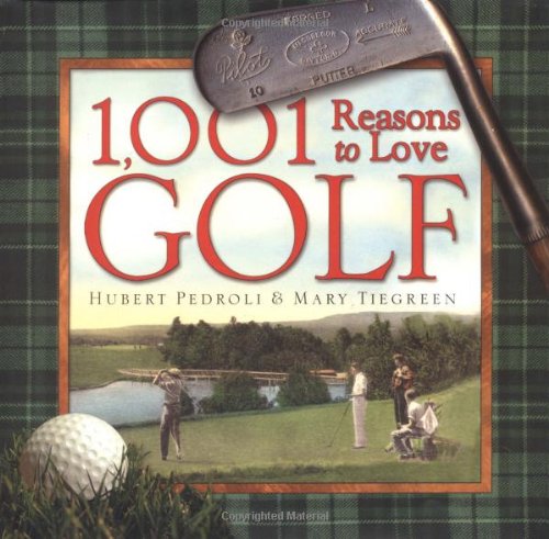 1001 reasons to love golf