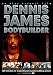 Dennis James: Bodybuilder