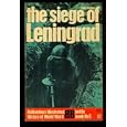 The Siege of Leningrad: Epic of Survival (Ballantine's Illustrated History of World War II, Battle Book #5) by  Alan Wykes