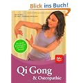 Qi Gong & Osteopathie: Die ideale Kombination zu Selbsttherapie