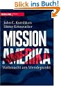 Mission Amerika: Weltmacht am Wendepunkt