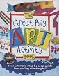The Great Big Art Activity Book
