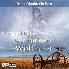 Der mit dem Wolf tanzt: gek�rzte Romanfassung