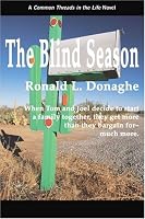 The Blind Season: Common Threads in the Life