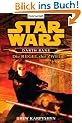 Star Wars: Darth Bane - Die Regel der Zwei