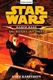 Star Wars: Darth Bane - Die Regel der Zwei - Drew Karpyshyn