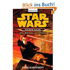 Star Wars: Darth Bane - Die Regel der Zwei