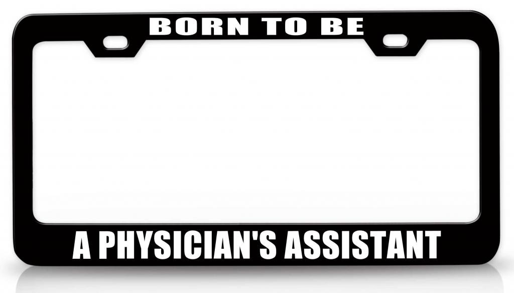 Amazon.com: BORN TO BE A PHYSICIAN'S ASSISTANT Career Steel Metal ...