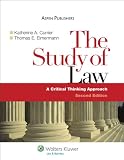 The Study of Law : A Critical Thinking Approach, Second Edition