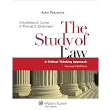 The Study of Law : A Critical Thinking Approach, Second Edition