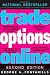 Trade Options Online (Trading for a Living) Trade Options Online (Trading for a Living)