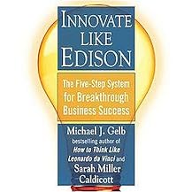 Innovate Like Edison (The Five-step System for Breakthrough Business Success) (Reprint) (Paperback)