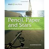 Pencil, Paper and Stars: The Handbook of Traditional and Emergency Navigationby Alastair Buchan