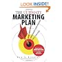 The Ultimate Marketing Plan: Find Your Hook. Communicate Your Message. Make Your Mark.