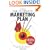 The Ultimate Marketing Plan: Find Your Hook. Communicate Your Message. Make Your Mark.