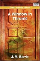 A Window in Thrums
