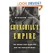 Churchill's Empire: The World That Made Him and the World He Made