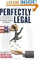 Perfectly Legal: The Covert Campaign to Rig Our Tax System to Benefit the Super Rich-And Cheat Everybody Else
