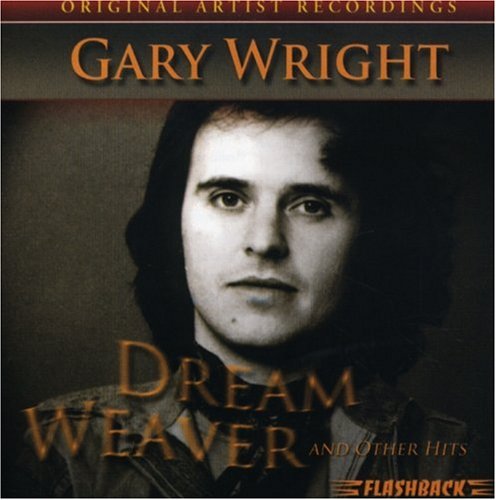 GARY WRIGHT - Dream Weaver & Other Hits - Zortam Music