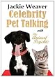 Celebrity Pet Talking: with The Animal Psychic