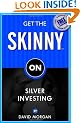 Get The Skinny On Silver Investing