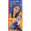 La famille Totem, Tome 2 :