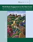 World Bank engagement at state level : the cases of Brazil, India, Nigeria, and the Russian Federation