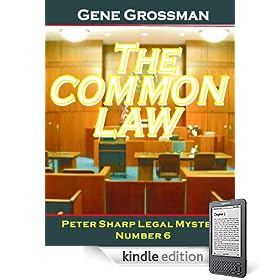 THE COMMON LAW - Peter Sharp Legal Mystery #6 (Peter Sharp Legal Mysteries)