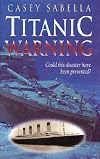 Titanic Warning : Hearing The Voice of God in This Modern Age