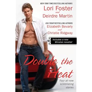 Double the Heat by Lori Foster, Deirdre Martin, Elizabeth Bevarly, and Christie Ridgway