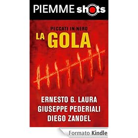 La gola (Piemme Shots)