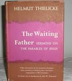 The Waiting Father: Sermons on the Parables of Jesus