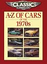 Classic and Sports Car Magazine A-Z of Cars of the 1970s (Classic & Sports Car Magazine)