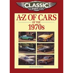 Classic and Sports Car Magazine A-Z of Cars of the 1970s