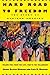 Hard Road to Freedom: The Story of African America: Volume 2: From the Civil War to the Millennium