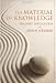 The Material of Knowledge: Feminist Disclosures The Material of Knowledge: Feminist Disclosures