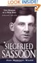 Siegfried Sassoon : The Making of a War Poet, a Biography (1896-1918)