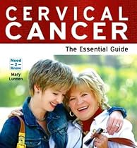 Cervical Cancer: The Essential Guide (Need2know)