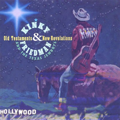 Kinky Friedman - Old Testaments And New Revelations - Zortam Music