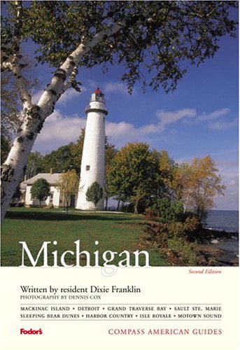 Compass American Guides: Michigan, 2nd Edition (Compass American Guides)