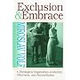 Exclusion and Embrace: Theological Exploration of Identity, Otherness and Reconciliation
